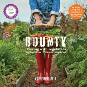 Bounty- cooking with vegetables by Catherine Bell - Pay just $20 when you spend $100 or more. use code BOUNTY at checkout.